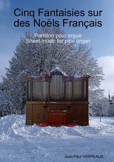 
Cinq Fantaisies sur des Nols Franais